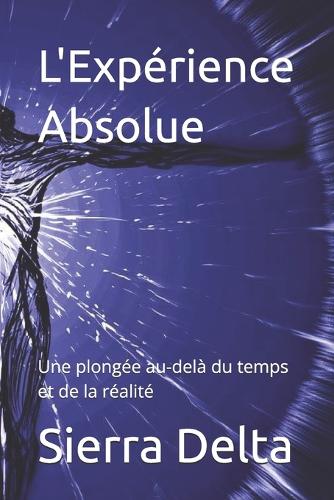 L'Expérience Absolue