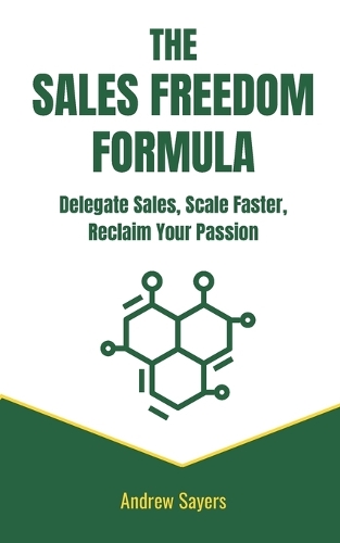 The Sales Freedom Formula