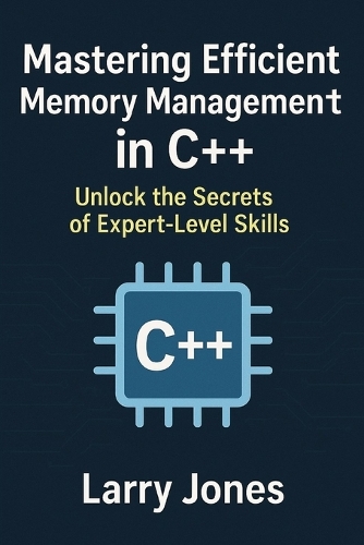 Mastering Efficient Memory Management in C++