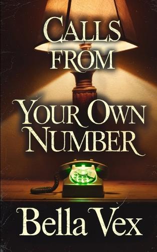Calls From Your Own Number