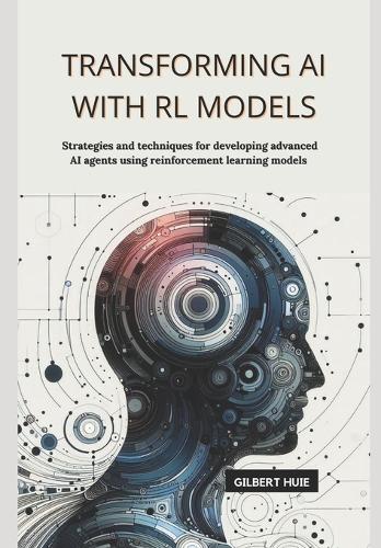 Transforming AI with RL Models