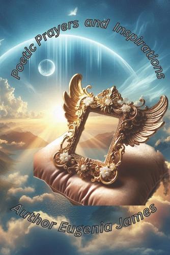 Poetic Prayers and Inspirations