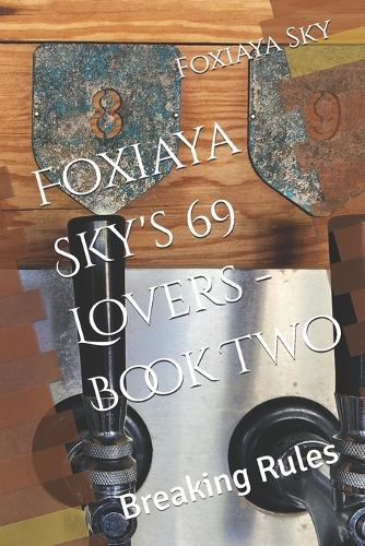 Foxiaya Sky's 69 Lovers - Book Two