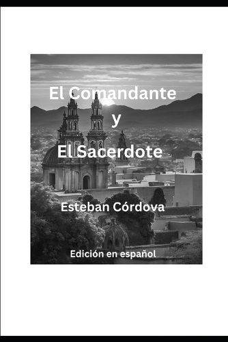 El Comandante y El Sacerdote