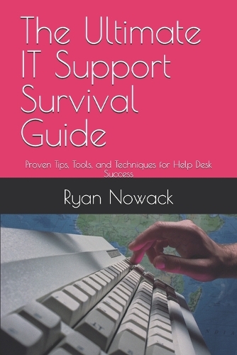 The Ultimate IT Support Survival Guide