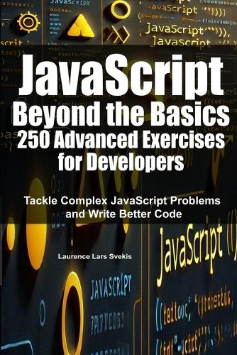 JavaScript Beyond the Basics