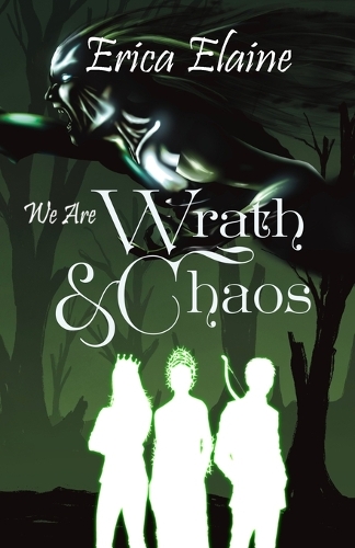 We Are Wrath & Chaos