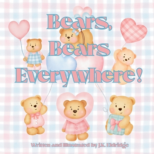 Bears, Bears Everywhere!