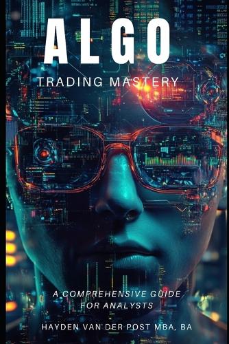 Algo Trading Mastery with Python