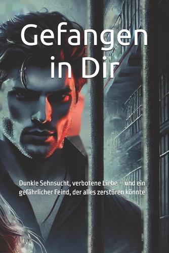 Gefangen in Dir