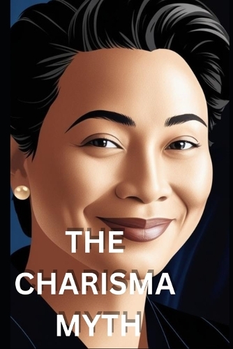 The Charisma Myth