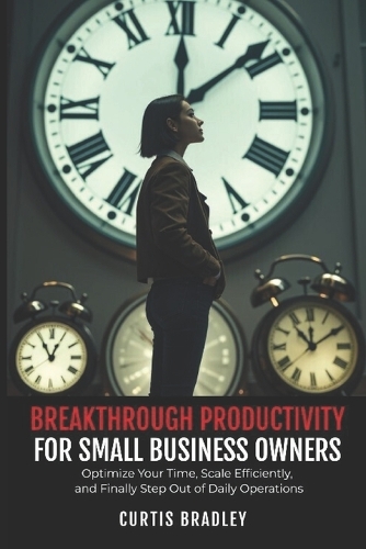 Breakthrough Productivity for Small Business Owners