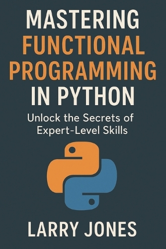 Mastering Functional Programming in Python