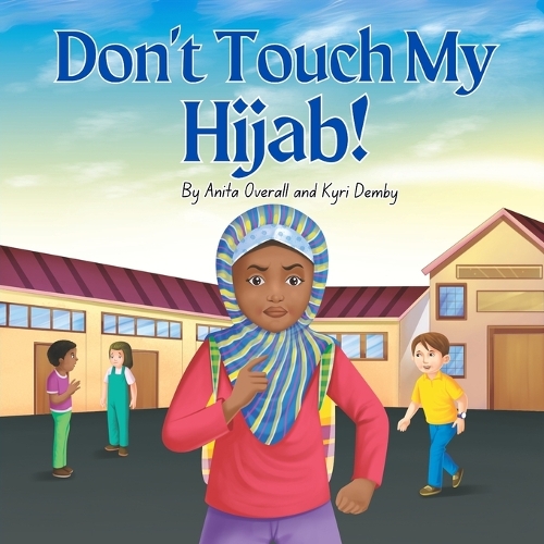 Don't Touch My Hijab