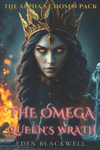 The Omega Queen's Wrath