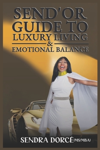 Send'or Guide to Luxury Living & Emotional Balance