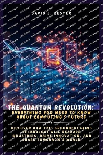 The Quantum Revolution