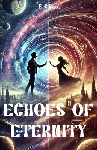 Echoes of eternity