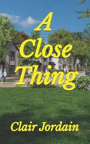 A Close Thing