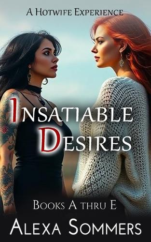 Insatiable Desires