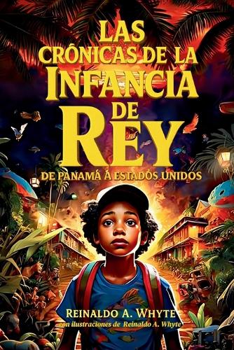 Las crónicas de la infancia de Rey
