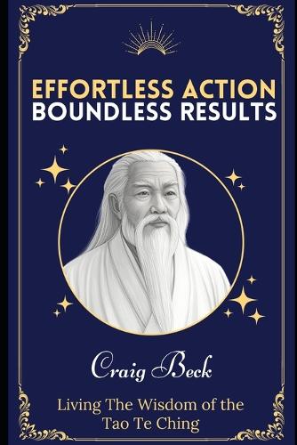 Effortless Action, Boundless Results
