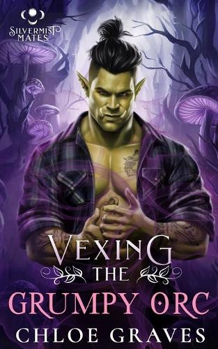 Vexing the Grumpy Orc