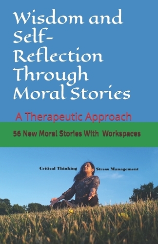 Wisdom and Self-Reflection Through Moral Stories