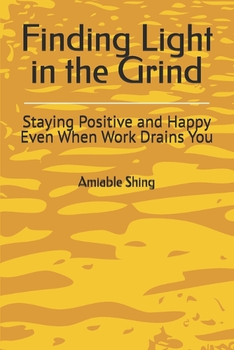 Finding Light in the Grind