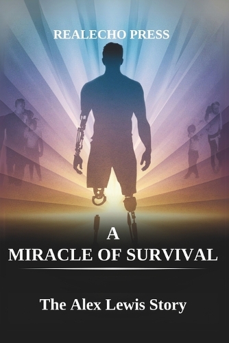 A Miracle of Survival