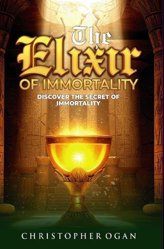The Elixir of Immortality
