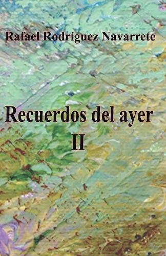 Recuerdos del ayer II