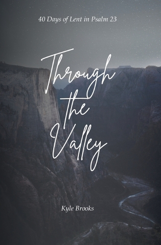 Through the Valley