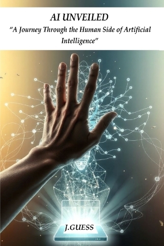 AI Unveiled