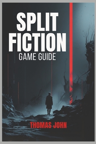 Split Fiction Game Guide