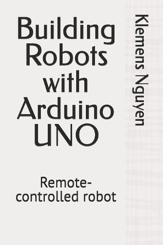 Building Robots with Arduino UNO