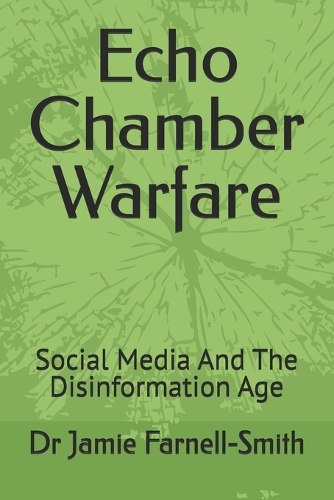 Echo Chamber Warfare