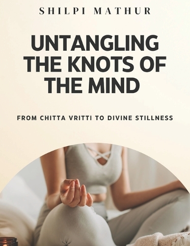 Untangling the Knots of the Mind