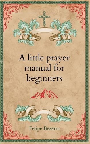 A little prayer manual for beginners