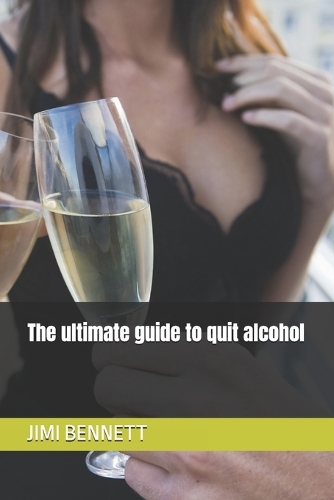 The ultimate guide to quit alcohol