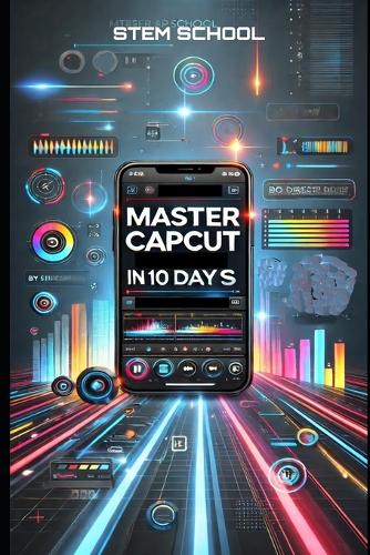 Master CapCut in 10 Days