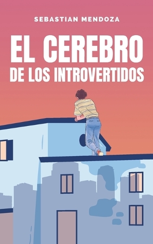 El Cerebro de los Introvertidos