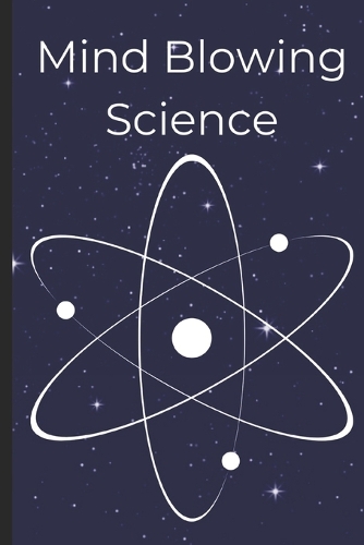 Mind-Blowing Science