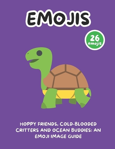 Hoppy Friends, Cold-Blooded Critters and Ocean Buddies