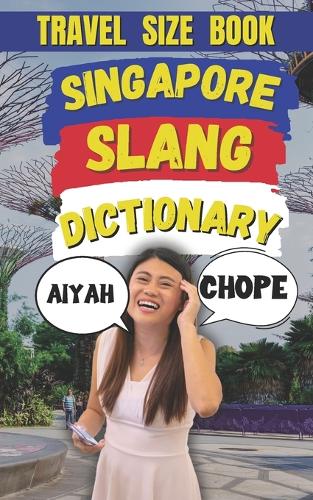 Singapore Slang Dictionary