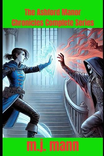 The Ashford Manor Chronicles Complete Series