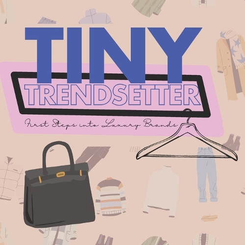Tiny Trendsetter