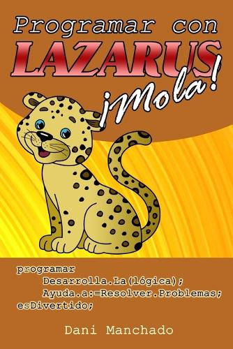 Programar con Lazarus ¡Mola!