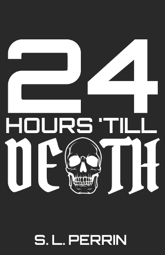 24 Hours 'Till Death