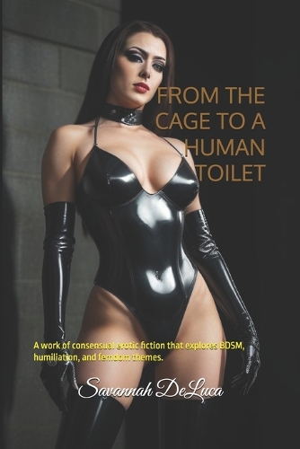 From the Cage to a Human Toilet